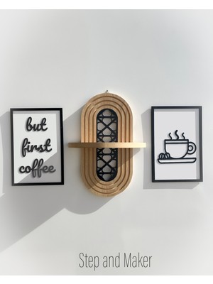 Step and Maker Çift Katmanlı MDF 'but First Coffee Tablo' & Desenli Duvar Rafı İç Mekan Aksesuarı