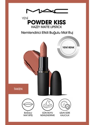 M.A.C Powder Kiss Hazy Matte Lipstick Nemlendirici Etkili Buğulu Mat Ruj - Taken