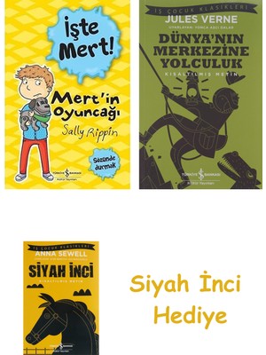 İş Bankası Kültür Yayınları Işte Mert! Mert’in Oyuncağı - Sözünde Durmak + Dünyanın Merkezine Yolculuk + Siyah Inci Hediye