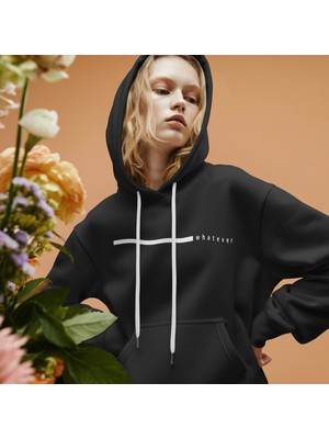 Whatever Baskılı Unisex Standart Fit Kapüşonlu Şardonlu Pamuklu Sweatshirt