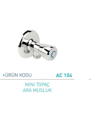 Bando Mini Topaç Ara Musluk