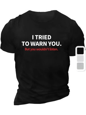 Giyim Center 20/1 Penye Compack I Trıed To Warn You. Baskılı Oversize Bisiklet Yaka T-Shirt - Siyah