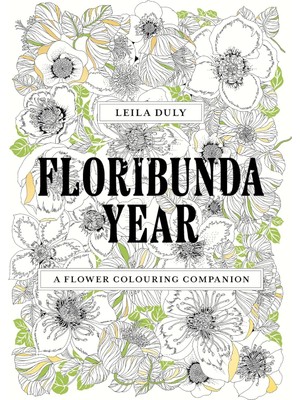 Laurence King Publishing Floribunda Year: A Flower Colouring Companion