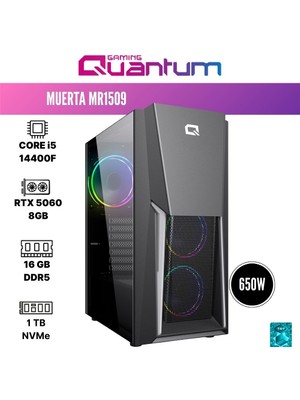 Quantum Gaming Muerta MR1509 I5-14400F 16GB Ddr5 1tb Nvme SSD Rtx 5060 8gb Oyuncu Bilgisayarı