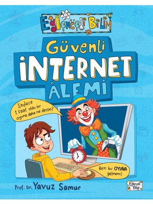 Timaş Çocuk Güvenli Internet Alemi - Yavuz Samur