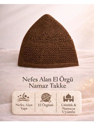 Sufi Tesbih Esans Ve Hediyelik El Örgüsü Nefes Alan Namaz Takke – Günlük ve Namaz Kullanımına Uygun Erkek Takke - Kahverengi