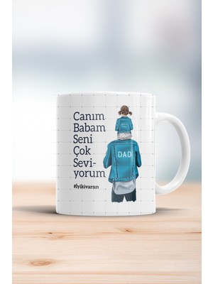Canım Babam Seni Çok Seviyorum Kupa Bardak