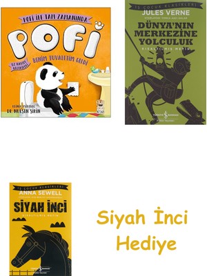 İş Bankası Kültür Yayınları Pofi Benim Tuvaletim Geldi + Dünyanın Merkezine Yolculuk + Siyah Inci Hediye