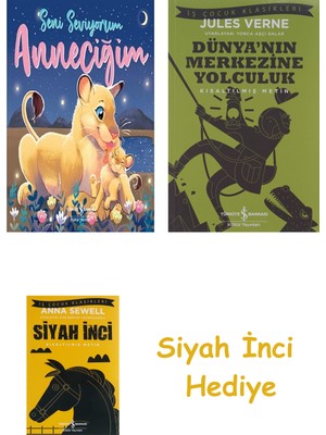 İş Bankası Kültür Yayınları Seni Seviyorum Anneciğim: I Love You Mummy + Dünyanın Merkezine Yolculuk + Siyah Inci Hediye