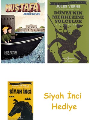 İş Bankası Kültür Yayınları Mustafa - Asker Oluyor + Dünyanın Merkezine Yolculuk + Siyah Inci Hediye