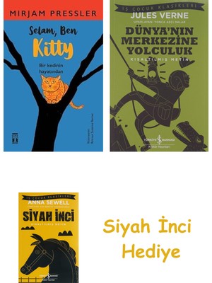 İş Bankası Kültür Yayınları Selam Ben Kitty + Dünyanın Merkezine Yolculuk + Siyah Inci Hediye
