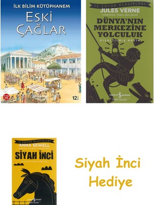 İş Bankası Kültür Yayınları Ilk Bilim Kütüphanem Eski Çağlar: Ilk Bilim Kütüphanem + Dünyanın Merkezine Yolculuk + Siyah Inci Hediye