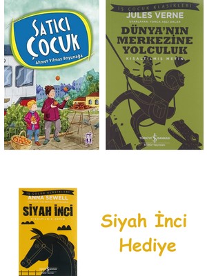 İş Bankası Kültür Yayınları Satıcı Çocuk + Dünyanın Merkezine Yolculuk + Siyah Inci Hediye
