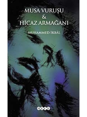 Musa Vuruşu & Hicaz Armağanı