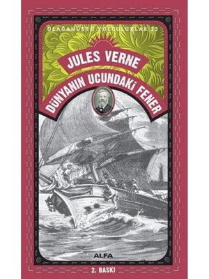 Dünyanın Ucundaki Fener: Olağanüstü Yolculuklar 23