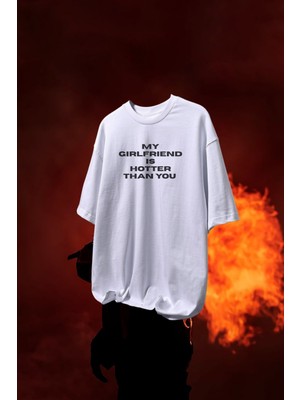 Dragon 'kız Arkadaşım Senden Daha Ateşli' Yazılı Oversize Unisex %100 Pamuk T-Shirt