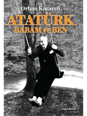 Getittir Atatürk Babam ve Ben