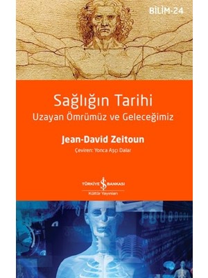 Getittir Sağlığın Tarihi – Uzayan Ömrümüz ve Geleceğimiz