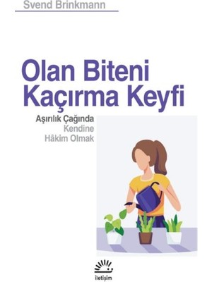 Getittir Olan Biteni Kaçırma Keyfi