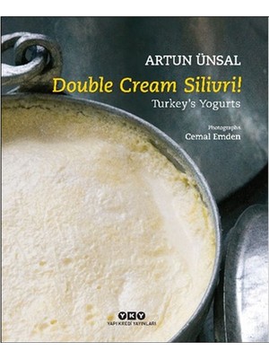 Getittir Double Cream Silivri! Turkey’s Yogurts