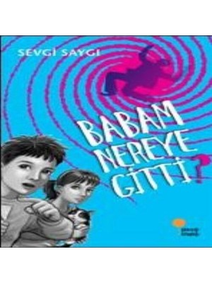 Nerm Babam Nereye Gitti?