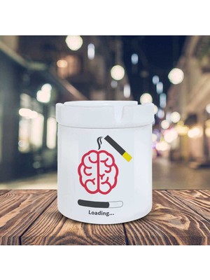 Hediyara Esprili Küllük Beyine Yükleniyor Baskılı Kül Tablası K-166