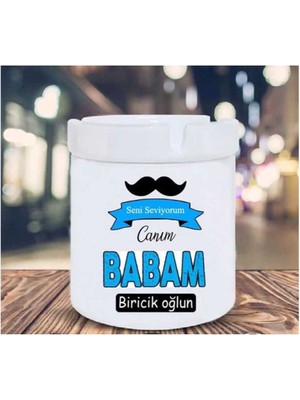 Hediyara Canım Babam Biricik Oğlun Seramik Küllük