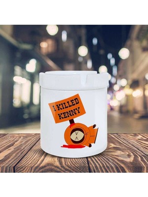 Hediyara I Killed Kenny Baskılı Küllük Seramik Kül Tablası-02179