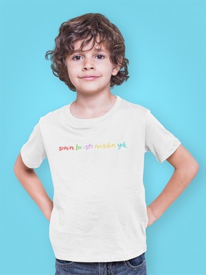 Bumeta Senin Bu Işte Nasibin Yok Çocuk Tişört T-Shirt