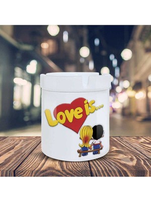 Hediyara Love Is.. Şıpsevdi Baskılı Küllük Seramik Kül Tablası-0214