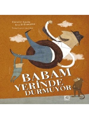 Nerm Babam Yerinde Durmuyor