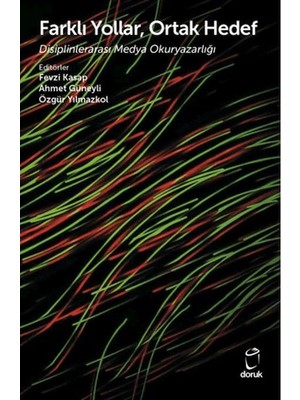 Farklı Yollar, Ortak Hedef Disiplinlerarası Medya Okuryazarlığı