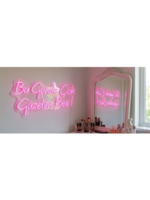 Neonled "bugün De Çok Güzelim Bee!" Neon Yazı LED (78X34CM)