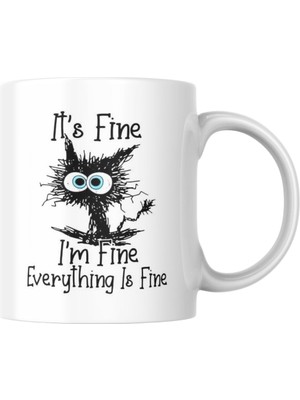 Delixa It's Fine I'm Fine Komik Baskılı Kupa Bardak Hediyelik Çay Kahve Kupası Coffee Mug