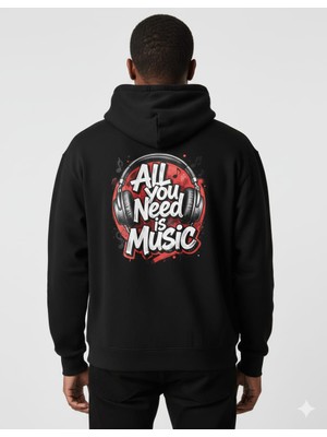 Texrium All You Need Musıc Baskılı 3 Iplik Şardonlu Kapüşonlu Unisex Sweatshırt