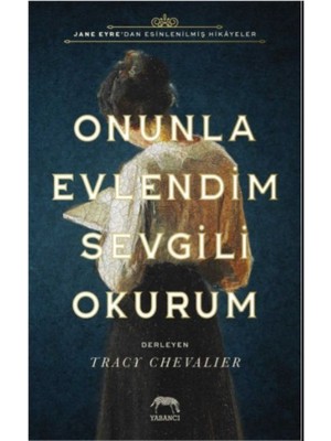 Onunla Evlendim Sevgili Okurum