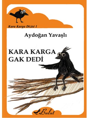 İrgit Store Kara Karga Dizisi 1 - Kara Karga Gak Dedi