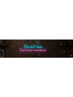 Neonled Bize Dost Lazım, Dansöz Her Masada Var Neon LED Yazı Dekoratif Aydınlatma
