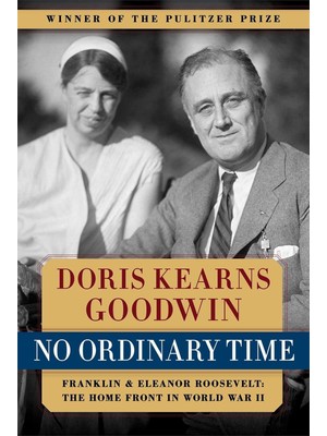 Simon No Ordinary Time: Franklin And Eleanor Roosevelt: The Home Front In World War Iı: Biographies & Memo