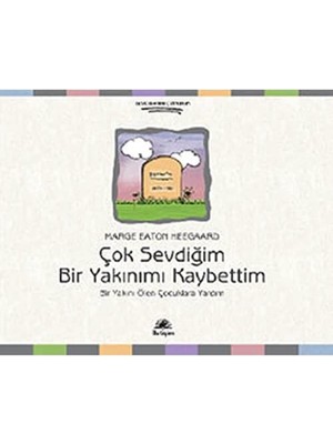 Storemax Çok Sevdiğim Bir Yakınımı Kaybettim: Bir Yakını Ölen Çocuklara Yardım