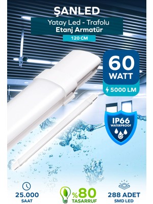 ŞANLED 60W 120 cm Yatay LED Etanj Armatür-Trafolu Beyaz Işık 1 Adet
