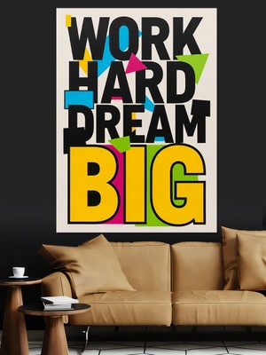 Karizma Tablo Çalış Büyük Hayal Kur Dekoratif Kanvas - Mdf Ahşap Tablo