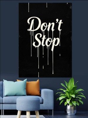 Karizma Tablo Durma Devam Et Yazısı Dekoratif Kanvas - Mdf Ahşap Tablo