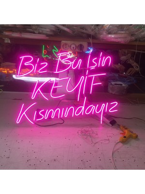 Neonled "biz Bu Işin Keyif Kısmındayız" Neon LED Yazı Dekoratif Aydınlatma