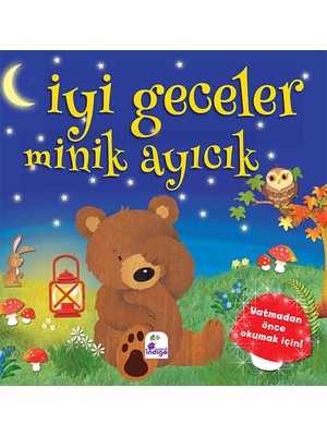 İndigo Çocuk İyi Geceler Minik Ayıcık - Kolektif Okul Öncesi Eğitici Kitap 24 Sayfa Türkçe Büyük Boy