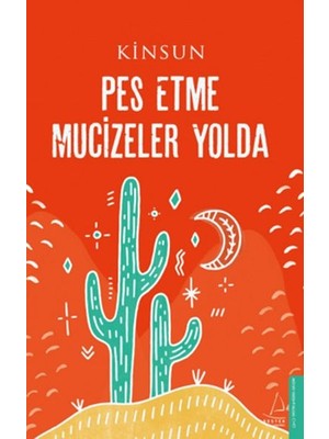Destek Yayınları Pes Etme Mucizeler Yolda