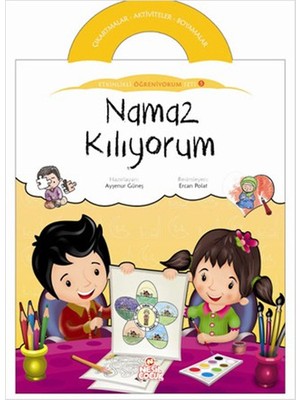 Namaz Kılıyorum / Etkinlikli Öğreniyorum Seti 5. Kitap