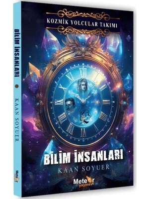 Meteor Yayınevi Kozmik Yolcular Takımı Bilim Insanları