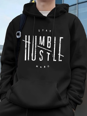 Stay Humble Hustle Hard Printing Erkekler Için Kapüşonlu Sweatshirt Sonbahar Polar Sıcak Swea