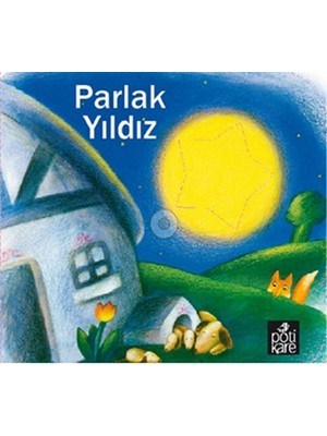 Pötikare Yayınları Delikli Kitaplar Serisi - Parlak Yıldız